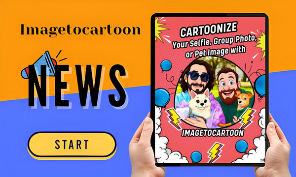 Turn Life into Art: Cartoonize Your Selfie, Group Photo, or Pet Image with ImageToCartoon